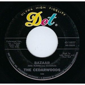 The Cedarwoods ‎Vinyl 45 Bazaar / Hometown Girl on Dot VG Rock Psych